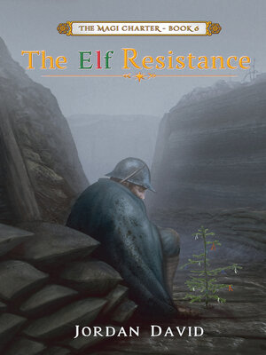 cover image of The Elf Resistance--Book Six of the Magi Charter